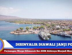 Berita Video : Disinyalir Diawali Janji Politik Akhirnya Perjuangan Warga Gilimanuk Memungkinkan Ber SHM