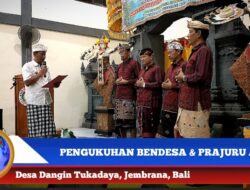 Berita Video : Pengukuhan Bendesa Dan Prajuru Adat Desa Dangin Tukadaya Jembrana Bali